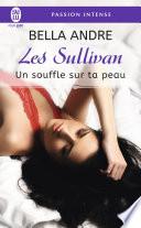 Les Sullivan (Tome 8) - Un souffle sur ta peau
