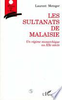 Les sultanats de Malaisie