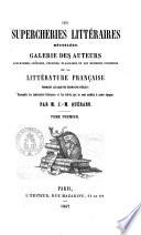 Les supercheries littéraires dévoilées galerie des auteurs ... de la littérature française pendant les quatre derniers siècles ... par J.-M. Quérard