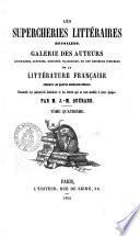 Les supercheries littéraires dévoilées galerie des auteurs ... de la littérature française pendant les quatre derniers siècles ... par J.-M. Quérard