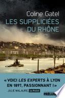 Les Suppliciées du Rhône