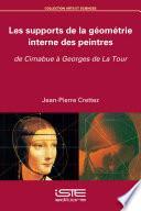 Les supports de la géométrie interne des peintres