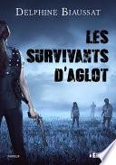 Les survivants d'Aglot