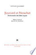 Les Œuvres de Gustave Flaubert: Bouvard et Pécuchet. Dictionnaire des idées reçues