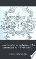 Les symboles, les emblèmes et les accessoires du culte chez les annamites