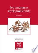Les syndromes myéloprolifératifs