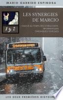 Les synergies de Marcio 1 et 2
