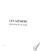 Les Szemere, descendants du conquérant Huba