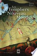 Les Templiers du Nouveau Monde