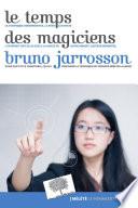Les Temps des magiciens