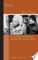 Les temps recomposés du film de science-fiction