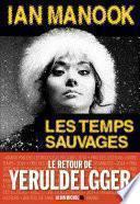 Les Temps sauvages