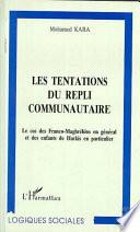 LES TENTATIONS DU REPLI COMMUNAUTAIRE