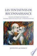 Les tentatives de reconnaissance