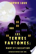 Les Terres fantômes: Mort et collation (Un polar cosy spectral et canin – Livre 2)