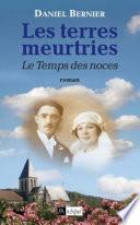 Les terres meurtries - tome 3 Le Temps des noces