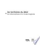 Les territoires du désir, ou, Les métamorphoses d'un musée imaginaire