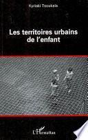 Les territoires urbains de l'enfant
