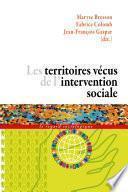 Les Territoires vécus de l'intervention sociale