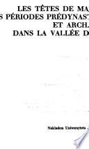Les têtes de massues des périodes prédynastique et archaïque dans la vallée du Nil