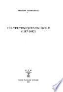 Les Teutoniques en Sicile, 1197-1492