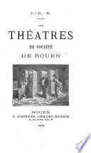 Les théâtres de société de Rouen