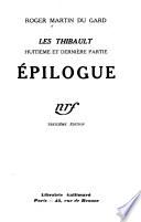 Les Thibault ...: et derniére ptie. Épilogue. [1940