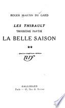 Les Thibault ...: La belle saison