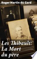 Les Thibault: La Mort du père