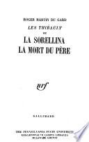 Les Thibault: La sorellina. La mort du père