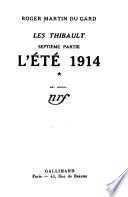 Les Thibault ...: ptie. L'été 1914. 3 v. [1936