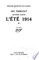 Les Thibault ...: ptie. L'été 1914. 3 v