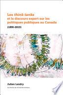 Les think tanks et le discours expert sur les politiques publiques au Canada