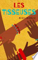 LES TISSEUSES