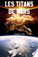 LES TITANS DE MARS - (grand format)