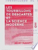 Les Tourbillons de Descartes et la science moderne