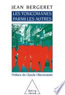 Les Toxicomanes parmi les autres