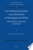 Les traditions anciennes sur la Dormition et l'Assomption de Marie