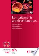 Les traitements antithrombotiques – 2e édition