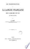 Les tranformations de la langue française pendant la 2e maitrie du XVIIIe siécle (1740-1789)