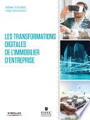 Les transformations digitales de l'immobilier d'entreprise