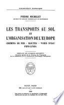Les transports au sol et l'organisation de l'Europe
