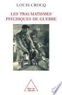Les Traumatismes psychiques de guerre