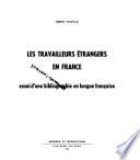 Les Travailleurs étrangers en France