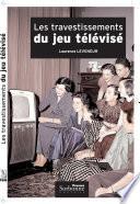 Les travestissements du jeu télévisé
