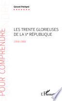 Les Trente glorieuses de la Ve République