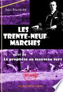 Les Trente-neuf marches (suivi de Le prophète au manteau vert)