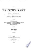 Les Trésors d'art de la Provence exposés à Marseille en 1861, etc