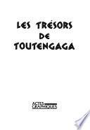 Les trésors de Toutengaga