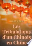 Les Tribulations d'un Chinois en Chine